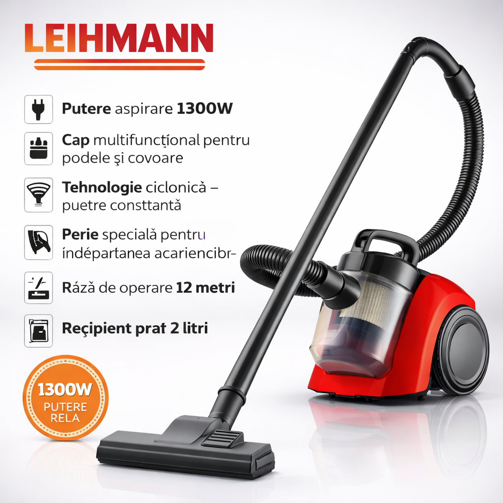 Aspirator fără Sac LEIHMANN 1300W, Sistem Cyclonic, Recipient 2L, Rază 12M, Perie Multifuncțională